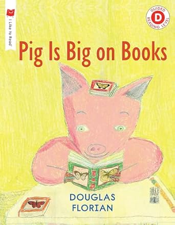 pig is big on books 1st edition douglas florian 0823434249, 978-0823434244