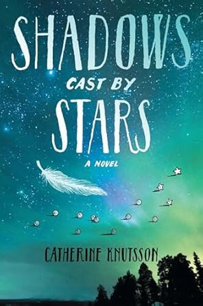 shadows cast by stars 1st edition catherine knutsson 1442401923, 978-1442401921