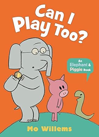 can i play too 1st edition mo willems 1529512344, 978-1529512342