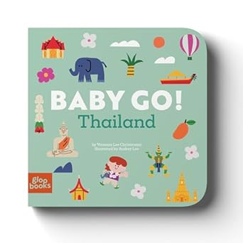 baby go thailand 1st edition vanessa lee christensen ,audrey lee 1962351971, 978-1962351973