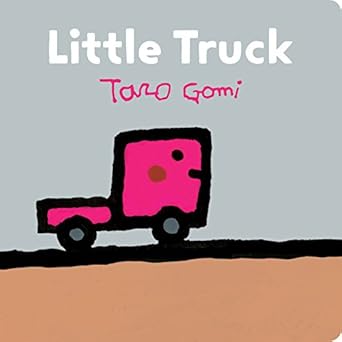 little truck 1st edition taro gomi 1452163006, 978-1452163000