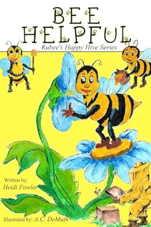 bee helpful rubees happy hive series book 1 1st edition heidi fowler 1960858785, 978-1960858788