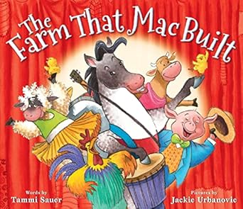 the farm that mac built 1st edition tammi sauer ,jackie urbanovic 0544113020, 978-0544113022