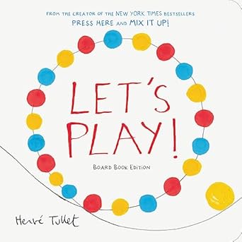 lets play board 1st edition herve tullet 1797227734, 978-1797227733