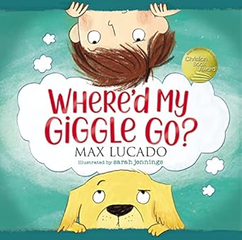 whered my giggle go 1st edition max lucado ,sarah jennings 140022067x, 978-1400220670