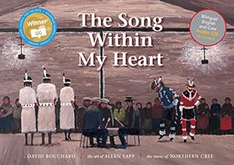 the song within my heart 1st edition david bouchard ,allen sapp 088995500x, 978-0889955004