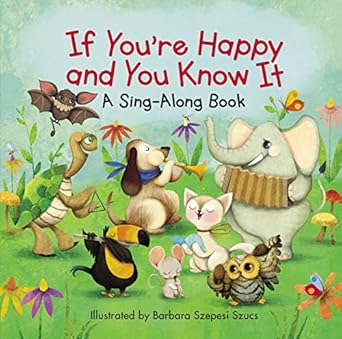 if youre happy and you know it 1st edition zondervan ,barbara szepesi szucs 0310759226, 978-0310759225