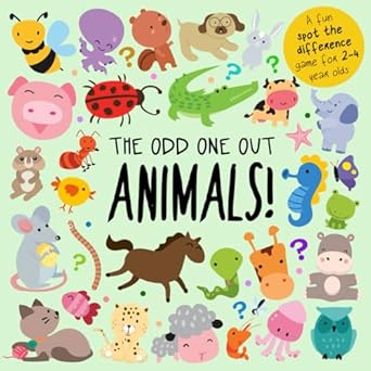 the odd one out animals a fun spot the difference game for 2 4 year olds 1st edition books for little ones