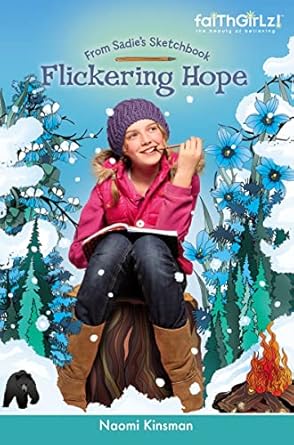 flickering hope 1st edition naomi kinsman 0310726646, 978-0310726647