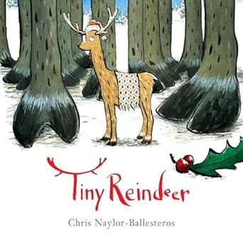 tiny reindeer 1st edition chris naylor ballesteros 0735271186, 978-0735271180