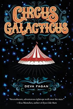 circus galacticus 1st edition deva fagan 0547850875, 978-0547850870