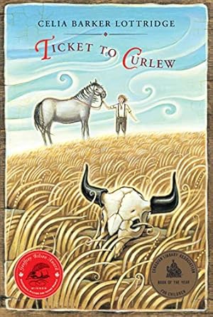 ticket to curlew 1st edition celia barker lottridge 0888998430, 978-0888998439