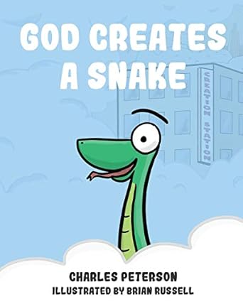 god creates a snake 1st edition charles peterson ,brian russell 0985927739, 978-0985927738