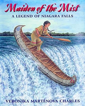 maiden of the mist a legend of niagara falls 1st edition veronika martenova charles 0773762078, 978-0773762077