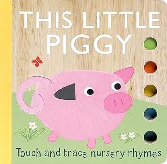 touch and trace nursery rhymes this little piggy 1st edition emily bannister 1684121876, 978-1684121878