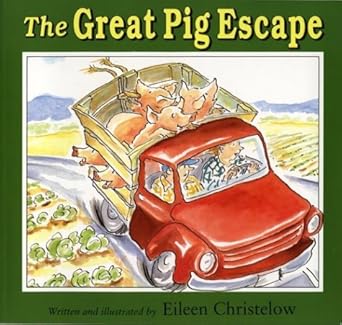 the great pig escape 1st edition eileen christelow 0395797241, 978-0395797242