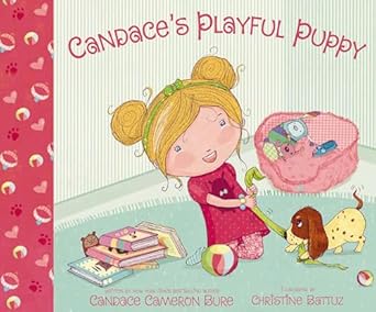 candaces playful puppy 1st edition candace cameron bure ,christine battuz 0310769027, 978-0310769026