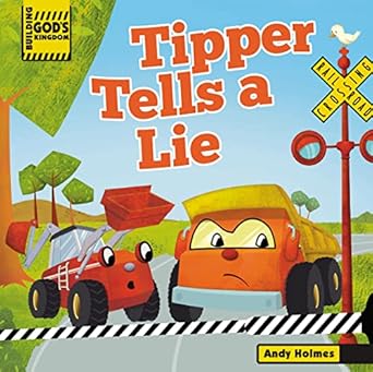 building gods kingdom tipper tells a lie 1st edition andy holmes ,sergio de giorgi 0529112132, 978-0529112132