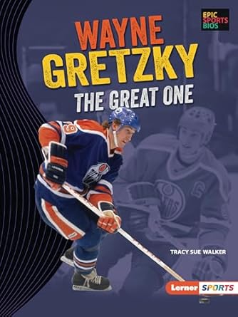wayne gretzky the great one 1st edition tracy sue walker 1728478588, 978-1728478586