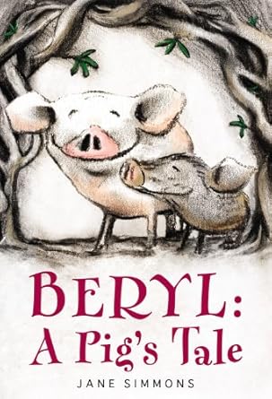 beryl a pigs tale 1st edition jane simmons 0316044105, 978-0316044103