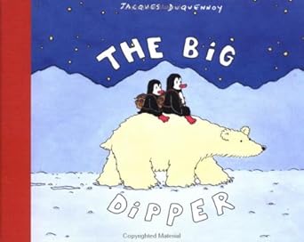 the big dipper 1st edition jacques duquennoy 1551924072, 978-1551924076