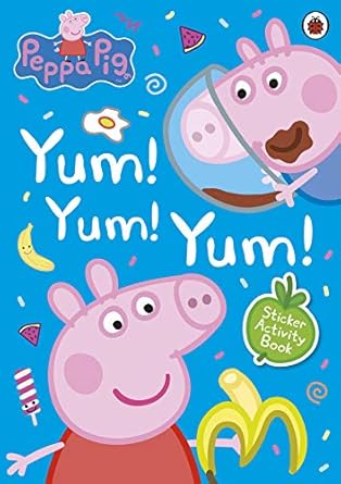 peppa pig yum yum yum sticker activity book 1st edition peppa pig 024137166x, 978-0241371664