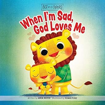 when im sad god loves me 1st edition mikal keefer ,group publishing ,nomar perez 1470757273, 978-1470757274