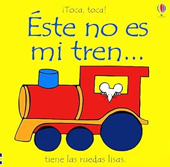 este no es mi tren 1st edition fiona watt ,rachel wells 0746050739, 978-0746050736