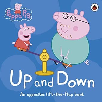 peppa pig up and down an opposites lift the flap book 1st edition peppa pig 0241375851, 978-0241375853