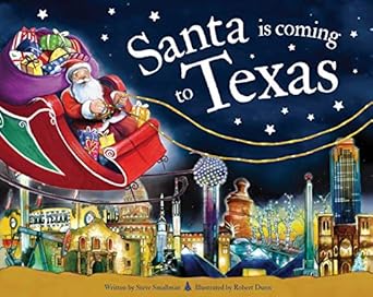 santa is coming to texas 1st edition steve smallman ,robert dunn 1728201047, 978-1728201047