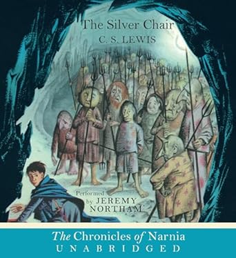 the silver chair cd 1st edition c s lewis ,jeremy northam 0062314610, 978-0062314611
