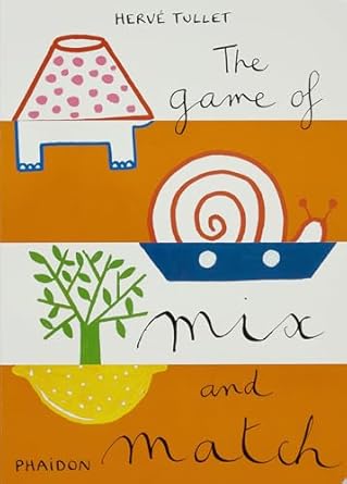 the game of mix and match 1st edition herve tullet 0714860735, 978-0714860732
