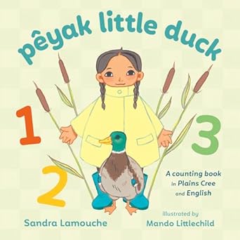 peyak little duck 1st edition sandra lamouche ,mando littlechild 1459837177, 978-1459837171