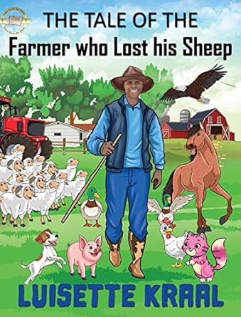 the farmer who lost his sheep 1st edition luisette dc kraal 1087887976, 978-1087887975