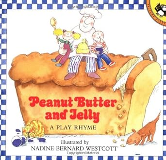 peanut butter and jelly a play rhyme 1st edition nadine bernard westcott 0140548521, 978-0140548525