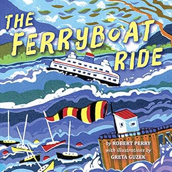 the ferryboat ride 1st edition robert perry ,greta guzek 0889713405, 978-0889713406