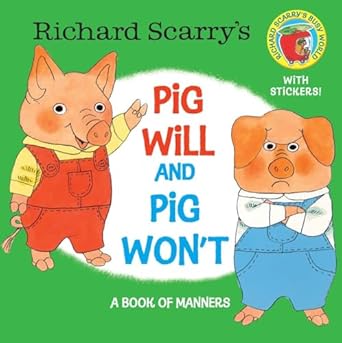 richard scarrys pig will and pig wont 1st edition richard scarry 0385383371, 978-0385383370
