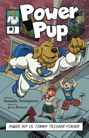power pup vs tommy trigger finger a christian superhero adventure for kids 1st edition amanda trumpower