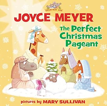 the perfect christmas pageant 1st edition joyce meyer 031072354x, 978-0310723547