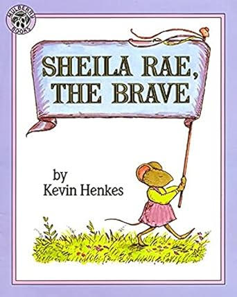 sheila rae the brave 1st edition kevin henkes 0688147380, 978-0688147389