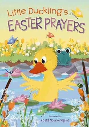 little ducklings easter prayers 1st edition zondervan ,kasia nowowiejska 0310768357, 978-0310768357