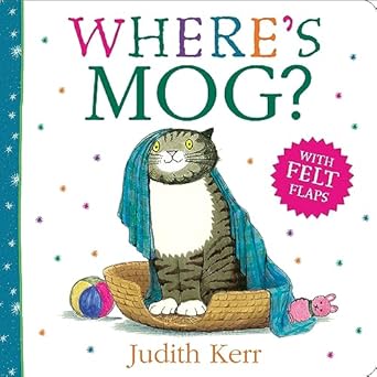 wheres mog a fun illustrated new felt flaps picture book perfect for young children and babies 1st edition
