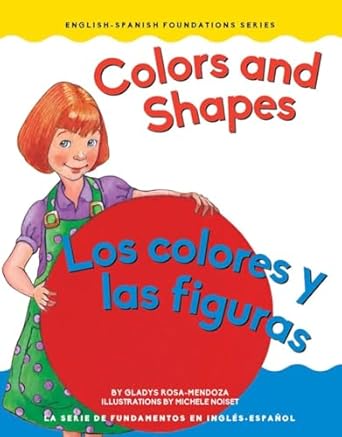 colors and shapes / colores y las figuras 1st edition gladys rosa mendoza ,michele noiset 1945296151,