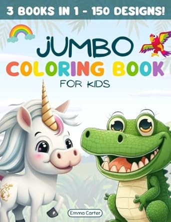 jumbo coloring book for kids 3 books in 1 1st edition emma carter 1960687085, 978-1960687081