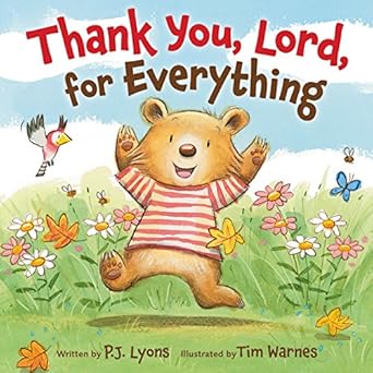 thank you lord for everything 1st edition p j lyons ,tim warnes 0310748127, 978-0310748120