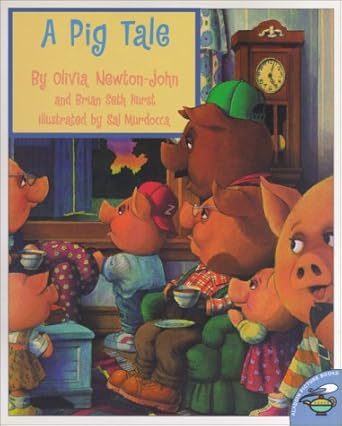a pig tale 1st edition olivia newton john ,brian hurst ,salvatore murdocca 0689824289, 978-0689824289