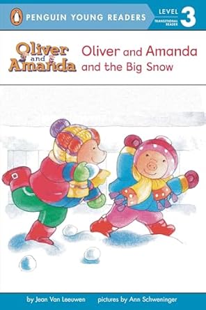 oliver and amanda and the big snow 1st edition jean van leeuwen ,ann schweninger 014038250x, 978-0140382501
