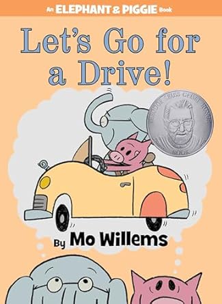 lets go for a drive an elephant and piggie book 1st edition mo willems 1423164822, 978-1423164821