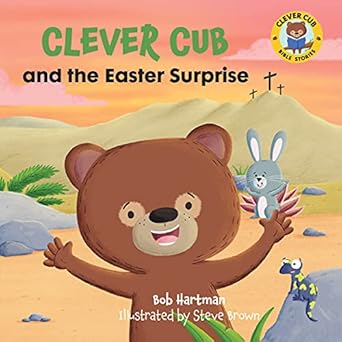 clever cub and the easter surprise 1st edition bob hartman ,steve brown 0830782540, 978-0830782543