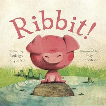 ribbit 1st edition rodrigo folgueira ,poly bernatene 0307981460, 978-0307981462